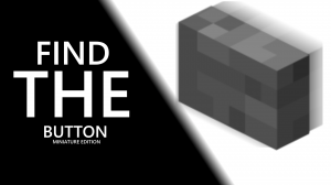 Herunterladen Find the Button: Miniature Edition zum Minecraft 1.12.2