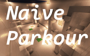 Herunterladen Naive Parkour 1.0 zum Minecraft 1.19.3