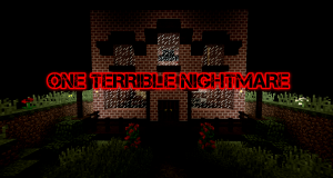 Herunterladen One Terrible Nightmare zum Minecraft 1.12.2