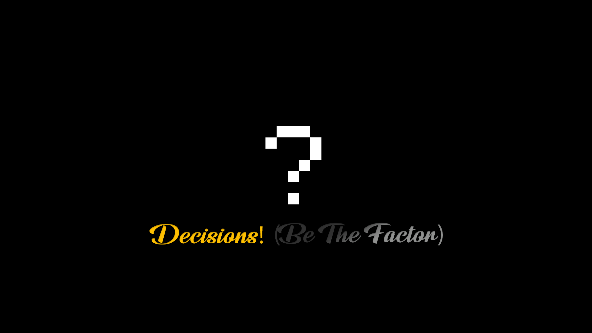 Herunterladen Decisions! (Be The Factor) 1.0 zum Minecraft 1.19.4