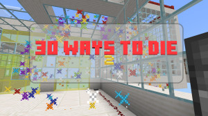 Herunterladen 30 Ways to Die 2 2.3.0 [Bedrock Map] zum Minecraft Bedrock Edition