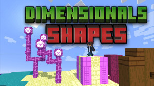 Herunterladen Dimensional Shapes 1.0.0 zum Minecraft 1.19.4