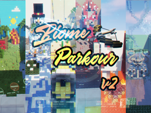 Herunterladen The Biome Parkour! zum Minecraft 1.12.2