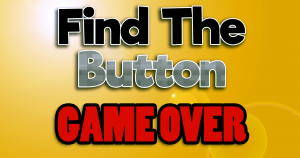 Herunterladen Find the Button - Game Over zum Minecraft 1.12.2