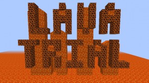 Herunterladen The Lava Trials zum Minecraft 1.11.2