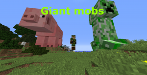 Herunterladen Giant Mobs zum Minecraft 1.11