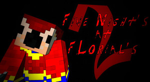 Herunterladen Five Night's At Florial's 2: Ending All zum Minecraft 1.19.4