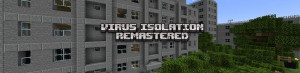 Herunterladen Virus Isolation Remastered zum Minecraft 1.21.5