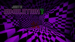 Herunterladen Just a Simulation zum Minecraft 1.21.4