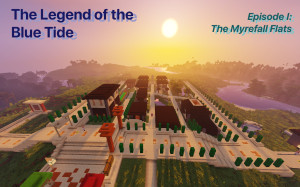Herunterladen The Legend of the Blue Tide: Episode 1 zum Minecraft 1.20.4