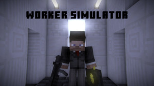 Herunterladen Worker Simulator zum Minecraft 1.21.1